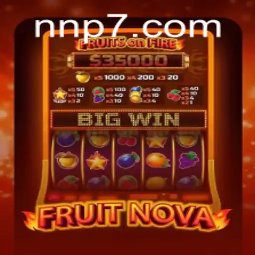 Descubra o Fascinante Mundo de FruitNova: O Jogo Inovador da NNP9.COM